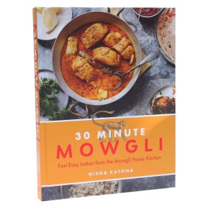 30 Minute Mowgli: Fast Easy Indian from the Mowgli Home Kitchen by Nisha Katona - Non Fiction - Hardback Watkins Media Limited