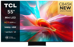 TCL 55C845K 55" 4K Mini-LED 144hz TV with Mini LED, Google TV and 2.1 Onkyo sound system